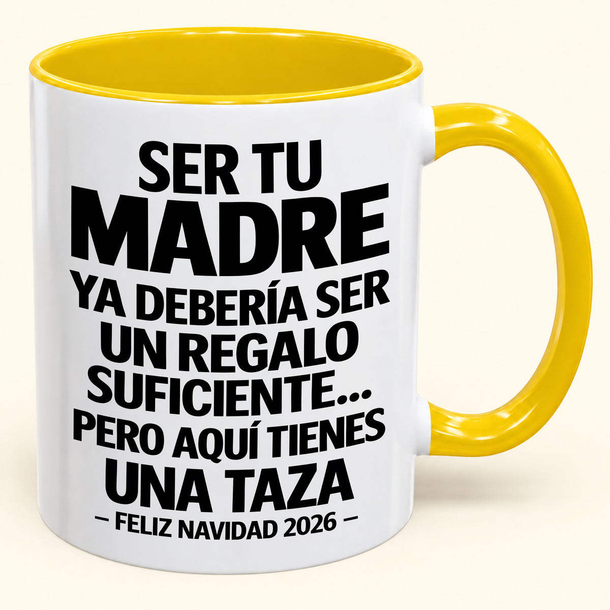 Ser tu madre es regalo suficiente - Navidad divertida 2026 - Taza de café de regalo con borde de color (SKU2610-245)