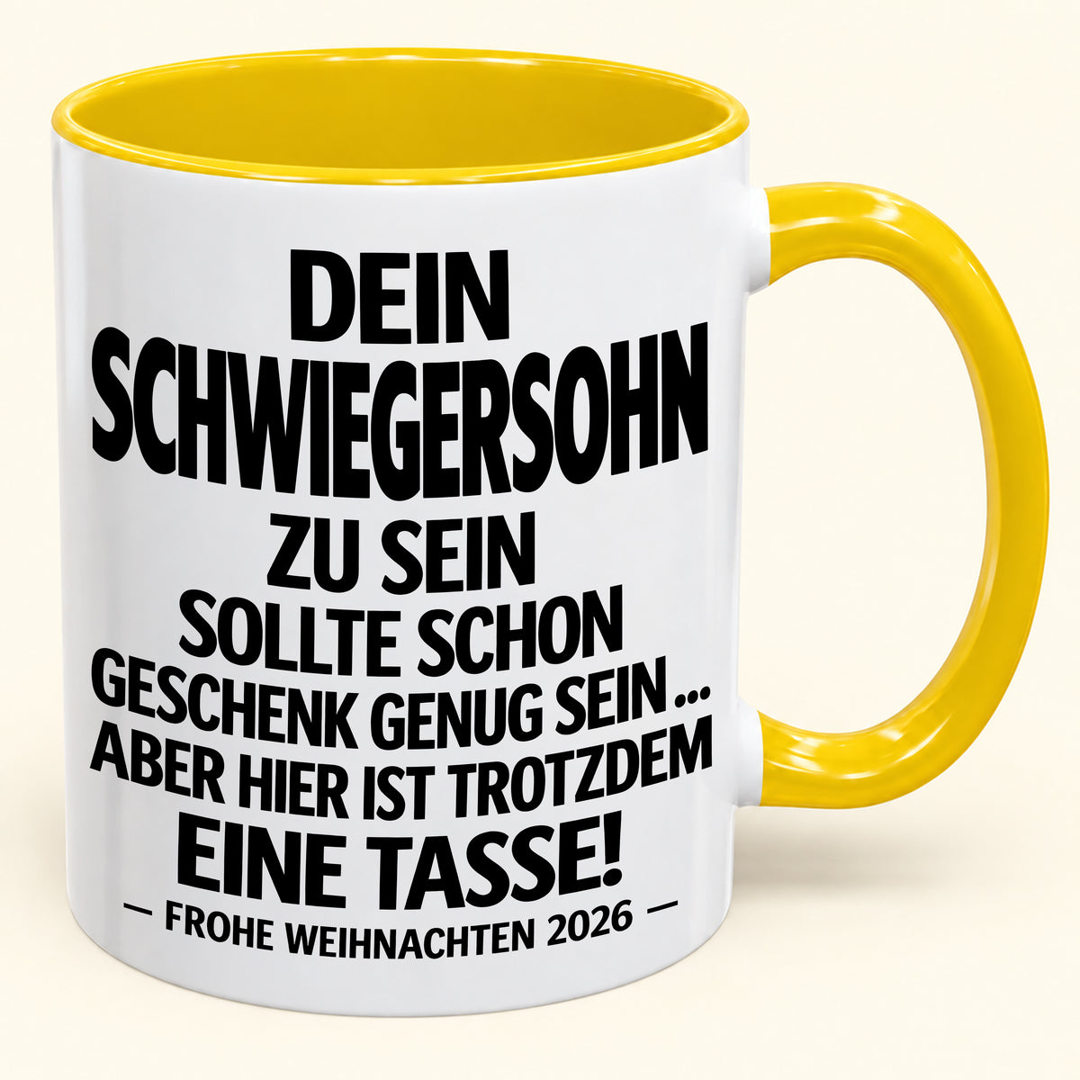 Dein Schwiegersohn zu sein, ist Geschenk genug – Lustiges Weihnachten 2026 – Geschenk-Kaffeetasse mit Spruch (SKU2610-349)