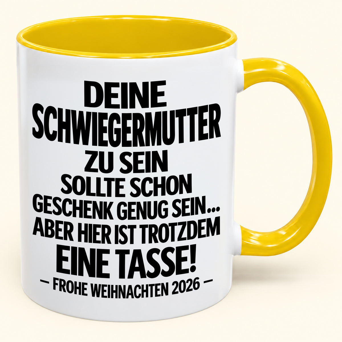 Deine Schwiegermutter zu sein, ist Geschenk genug – Lustiges Weihnachten 2026 – Geschenk-Kaffeetasse mit Spruch (SKU2610-550)