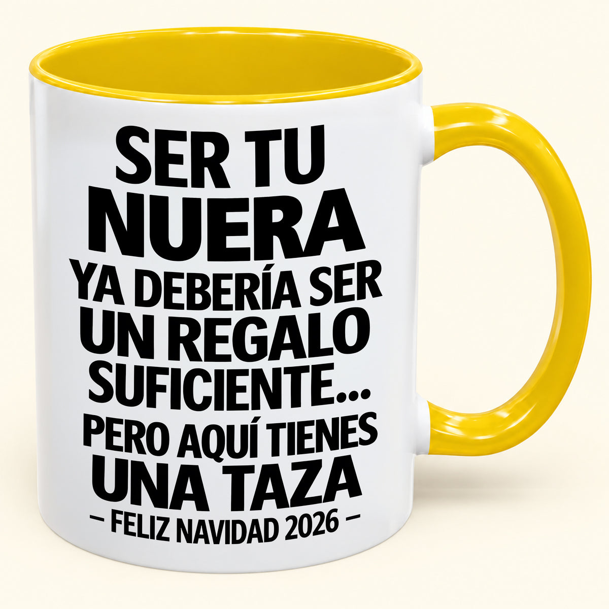Ser tu NUERA es regalo suficiente - Navidad divertida 2026 - Taza de café de regalo con borde de color (SKU2610-330)