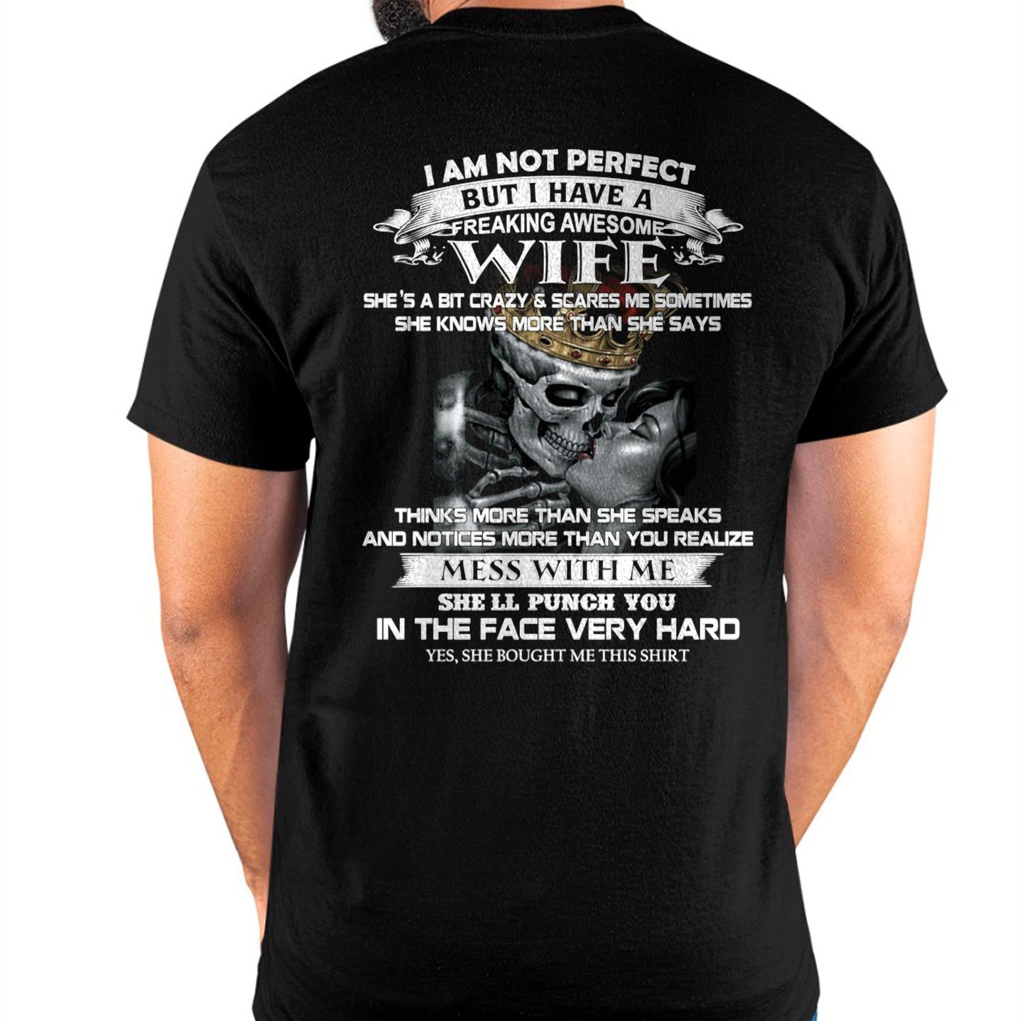 I Am Not Perfect But I Have A Freaking Awesome Wife - Gift For Husband From Wife - TOP00 (SKU06-34-00)