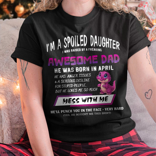 I'M A SPOILED DAUGHTER, I WAS RAISED BY A FREAKING AWESOME DAD – APRIL FROM MAN (SKU-S2-04)