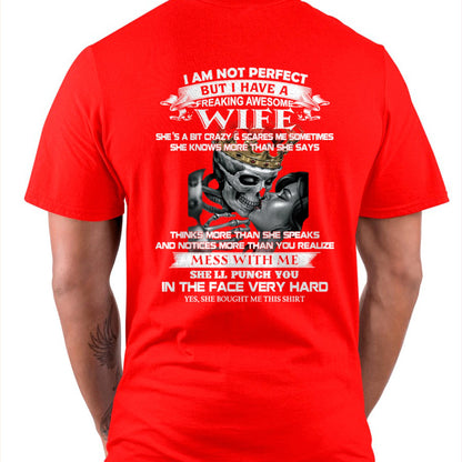 I Am Not Perfect But I Have A Freaking Awesome Wife - Gift For Husband From Wife - TOP00 (SKU06-34-00)
