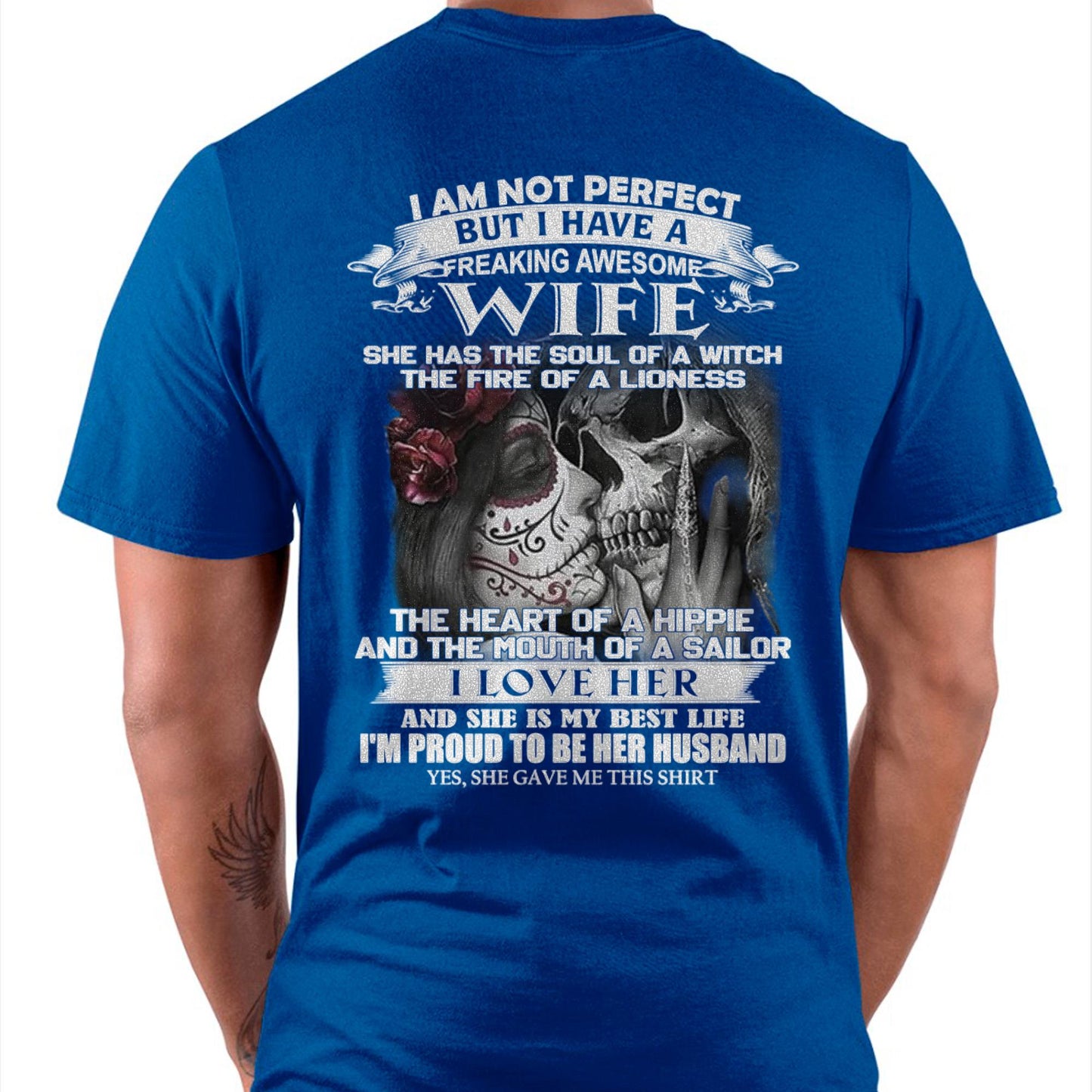 I Am Not Perfect But I Have A Freaking Awesome Wife - Gift For Husband From Wife - TOP00 (SKU06-31-00)