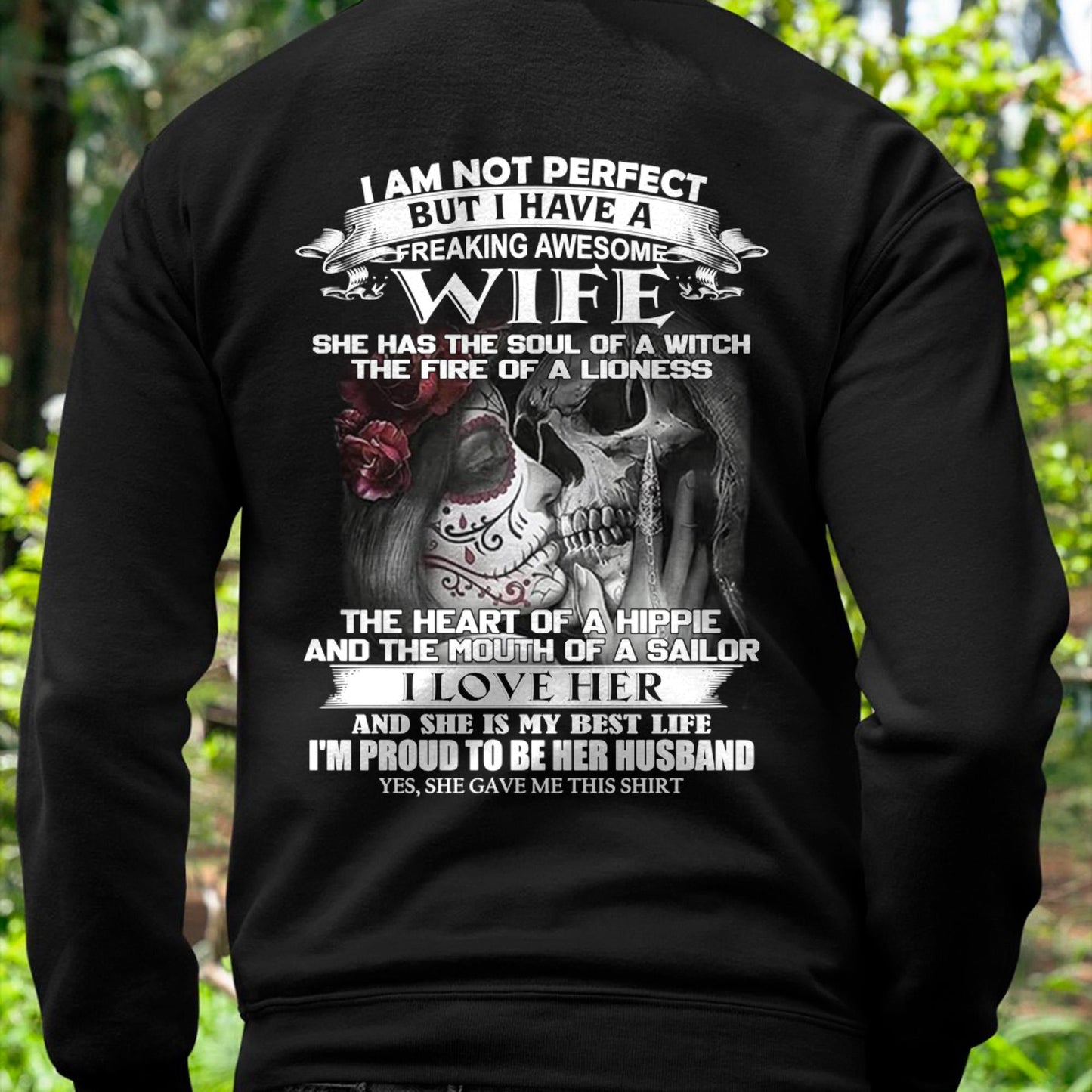 I Am Not Perfect But I Have A Freaking Awesome Wife - Gift For Husband From Wife - TOP00 (SKU06-31-00)