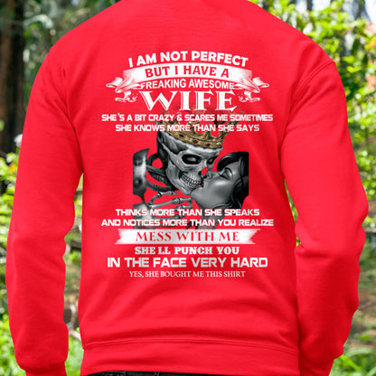 I Am Not Perfect But I Have A Freaking Awesome Wife - Gift For Husband From Wife - TOP00 (SKU06-34-00)