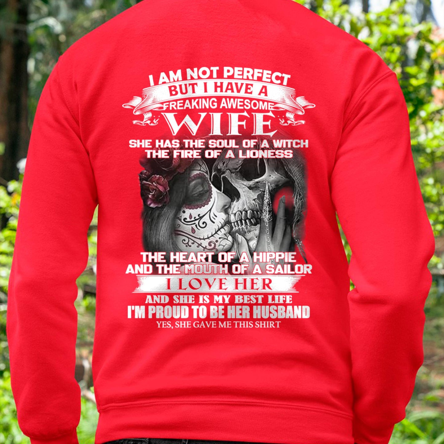 I Am Not Perfect But I Have A Freaking Awesome Wife - Gift For Husband From Wife - TOP00 (SKU06-31-00)