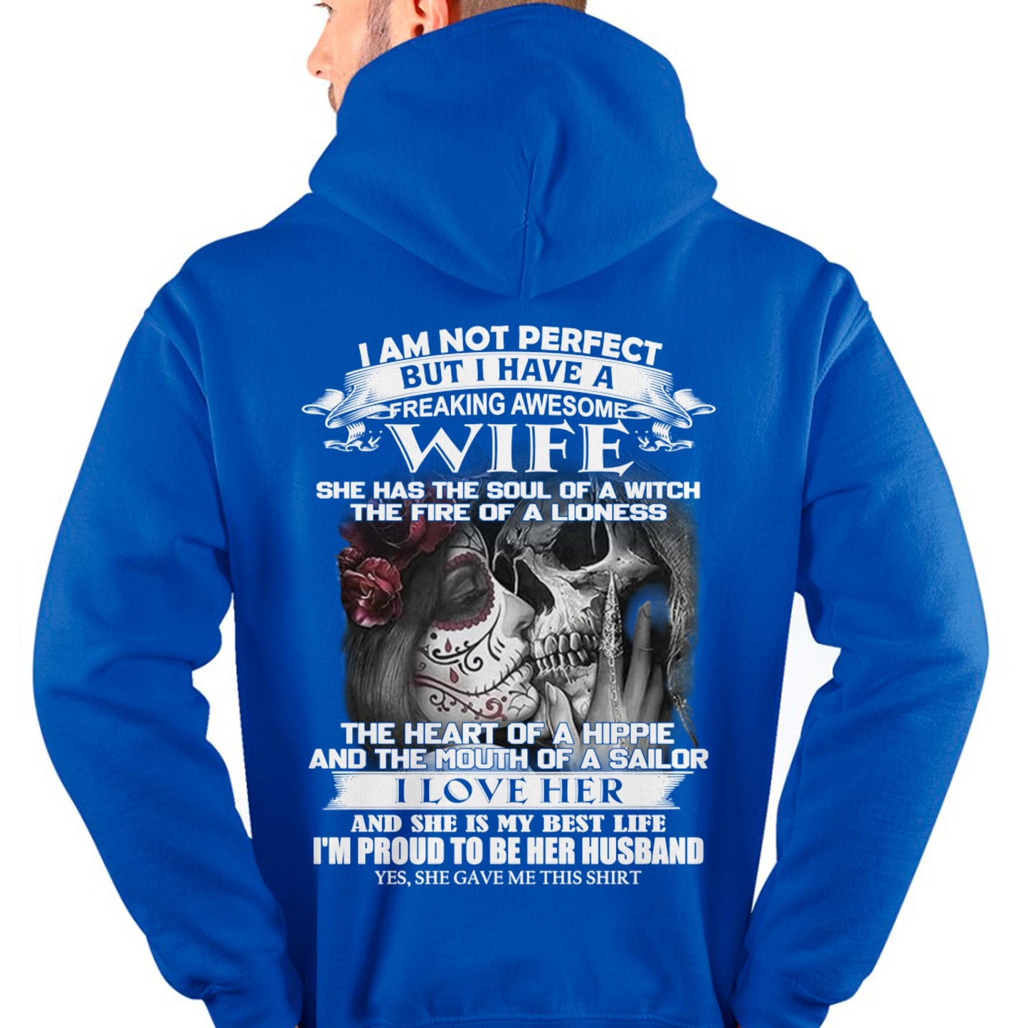 I Am Not Perfect But I Have A Freaking Awesome Wife - Gift For Husband From Wife - TOP00 (SKU06-31-00)