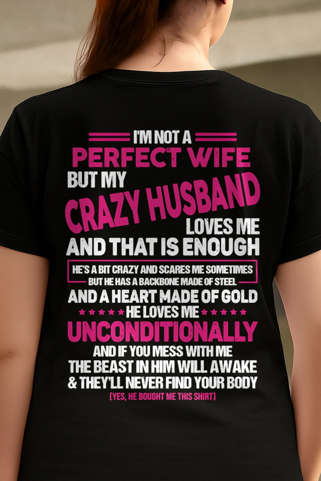 I'm Not A Perfect Wife But My Crazy Husband - Birthday Gift From Husband - TOP00 (SKU26T-01117-00)