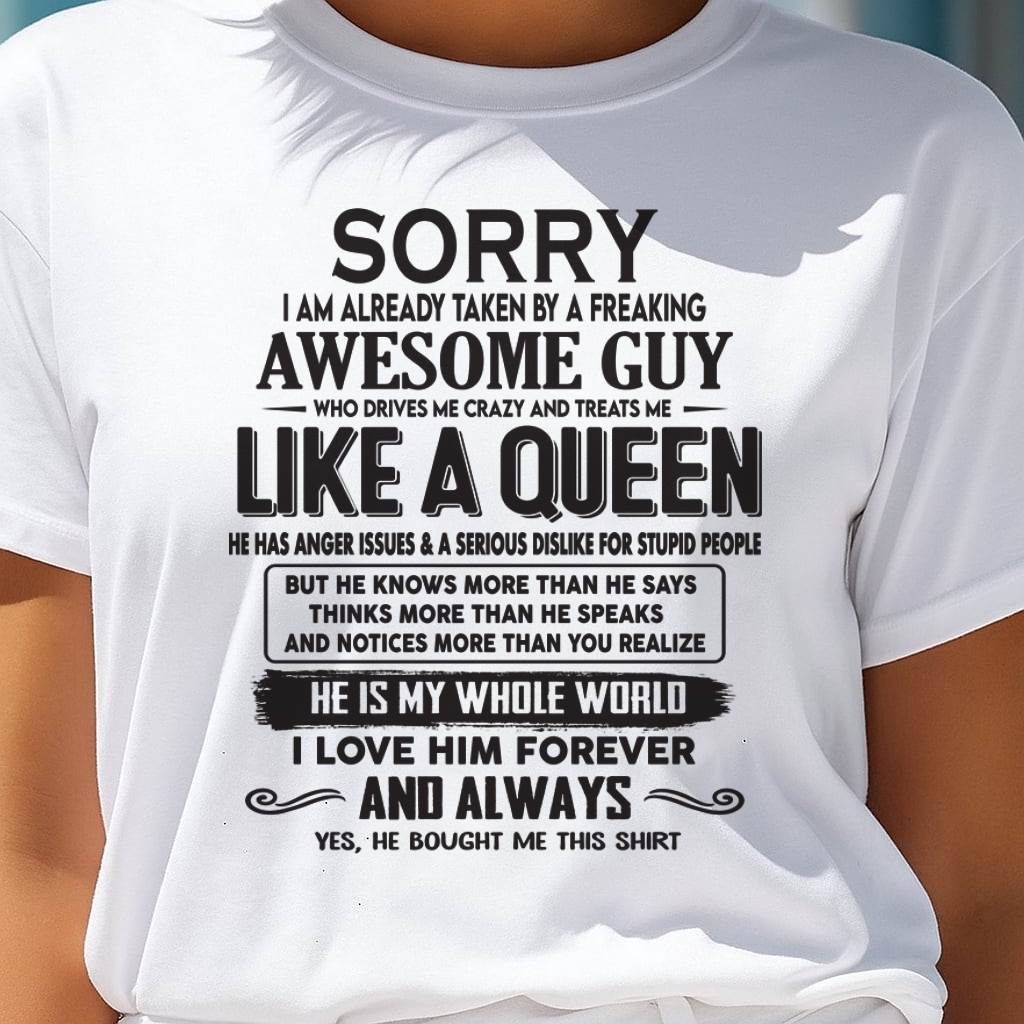Sorry I am already taken by a freaking awesome guy - Gift for Wife From Husband - TOP00 (SKU08-25-00)