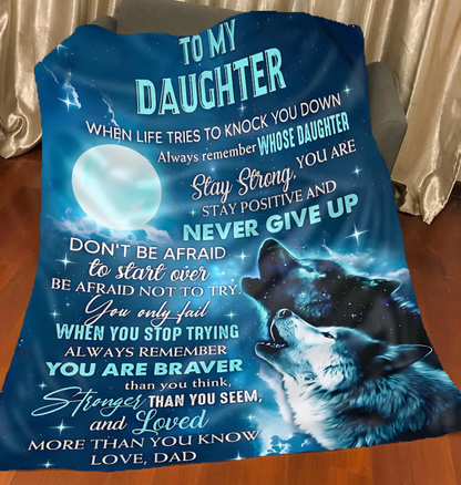 Special Gift For Your Daughter Blanket - From Dad (SKUNOEL-35)