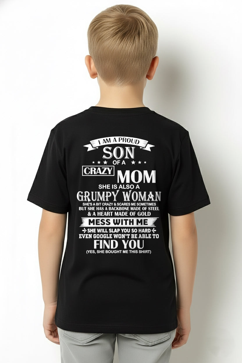 TOP00 - I AM A PROUD SON OF A CRAZY MOM - Birthday Gift From Mom / Woman - (SKU2604-317-00)