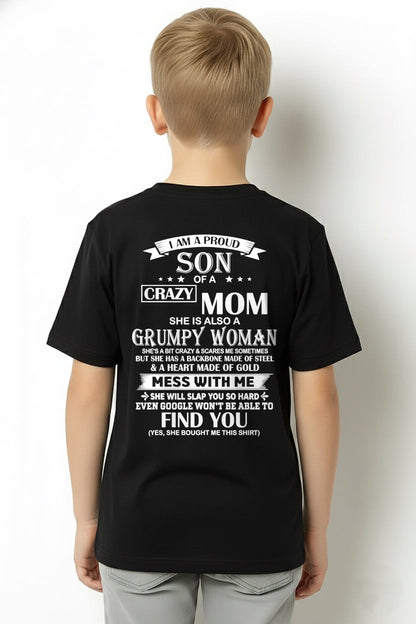 TOP00 - I AM A PROUD SON OF A CRAZY MOM - Birthday Gift From Mom / Woman - (SKU2604-317-00)