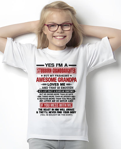 TOP00 - Yes I’m A Stubborn Granddaughter T-Shirt – Birthday Gift From Grandpa / Man - (SKU2603-21-00)