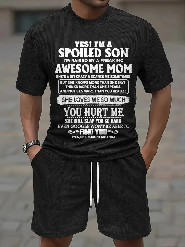 TOP00 - YES! I'M A SPOILED SON I'M RAISED BY A FREAKING AWESOME MOM - Birthday Gift From Mom / Woman A09-739