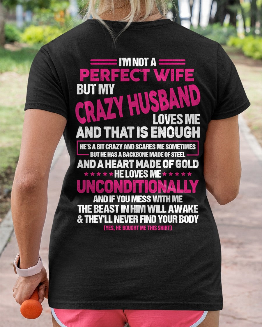 I'm Not A Perfect Wife But My Crazy Husband - Birthday Gift From Husband - TOP00 (SKU26T-01117-00)