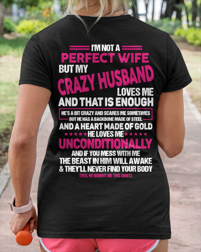 I'm Not A Perfect Wife But My Crazy Husband - Birthday Gift From Husband - TOP00 (SKU26T-01117-00)