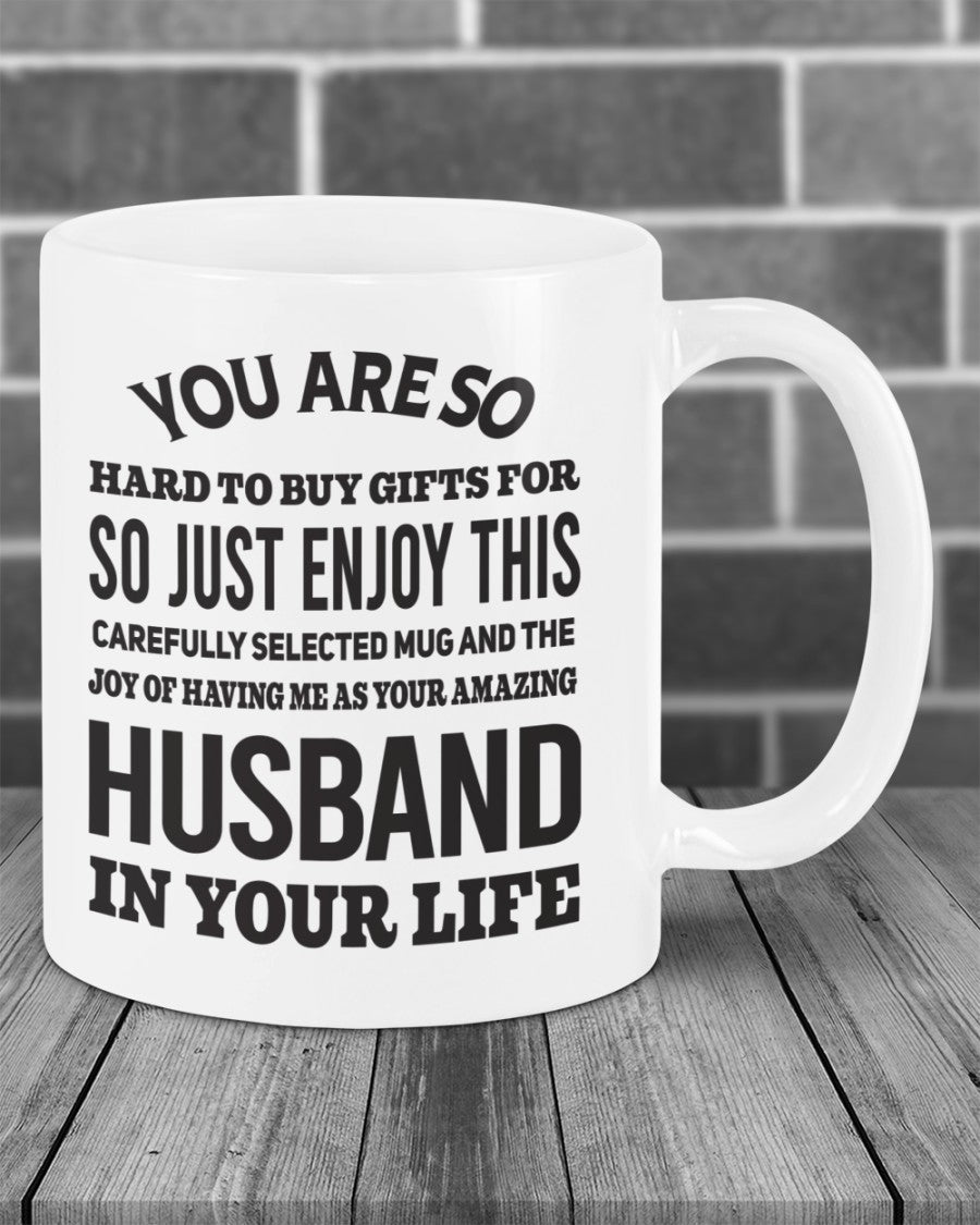 FUNNY MUG FOR YOUR WIFE - PERFECT GIFT FOR VALENTINE'S DAY - GIFT FROM HUSBAND TOP00 (SKU12-327)