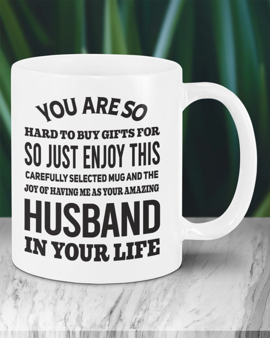 FUNNY MUG FOR YOUR WIFE - PERFECT GIFT FOR VALENTINE'S DAY - GIFT FROM HUSBAND TOP00 (SKU12-327)