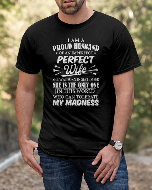 I AM A PROUD MAN OF AN IMPERFECT PERFECT WOMAN - BORN IN SEPTEMBER- Vivian09 (SKU05-76-09)