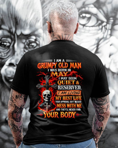 May – Grumpy Old Man – Quiet & Reserved – Living My Best Life – T-Shirt for Men – TOP05 (SKU2609-108-05)