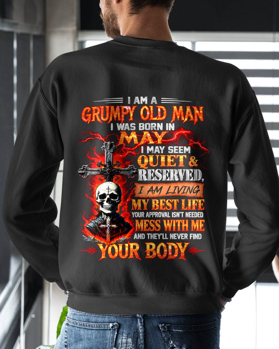 May – Grumpy Old Man – Quiet & Reserved – Living My Best Life – T-Shirt for Men – TOP05 (SKU2609-108-05)