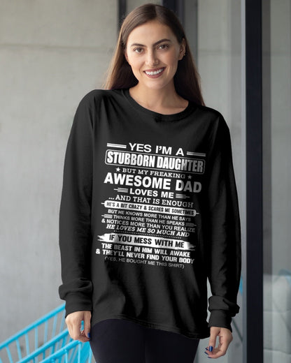 Yes I’m A Stubborn Daughter T-Shirt – Birthday Gift From Dad / Man - top00 (SKU11-34-00)