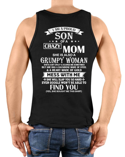 TOP00 - I AM A PROUD SON OF A CRAZY MOM - Birthday Gift From Mom / Woman - (SKU2604-317-00)