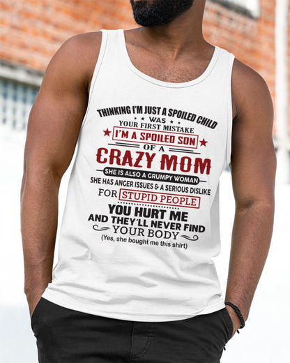 Spoiled Son of a Crazy Mom Shirt – Birthday Gift from Mom / Woman - TOP00 (SKU10-174-00)