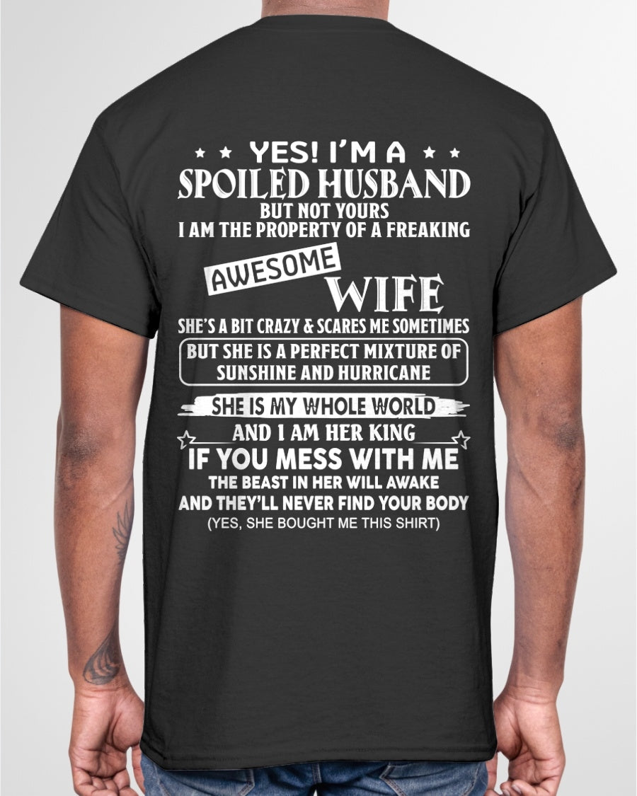 Yes! I'm A Spoiled Husband But Not Yours - Birthday Gift From Wife / Woman - TOP00 (SKU12-232-00)