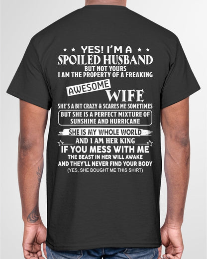 Yes! I'm A Spoiled Husband But Not Yours - Birthday Gift From Wife / Woman - TOP00 (SKU12-232-00)