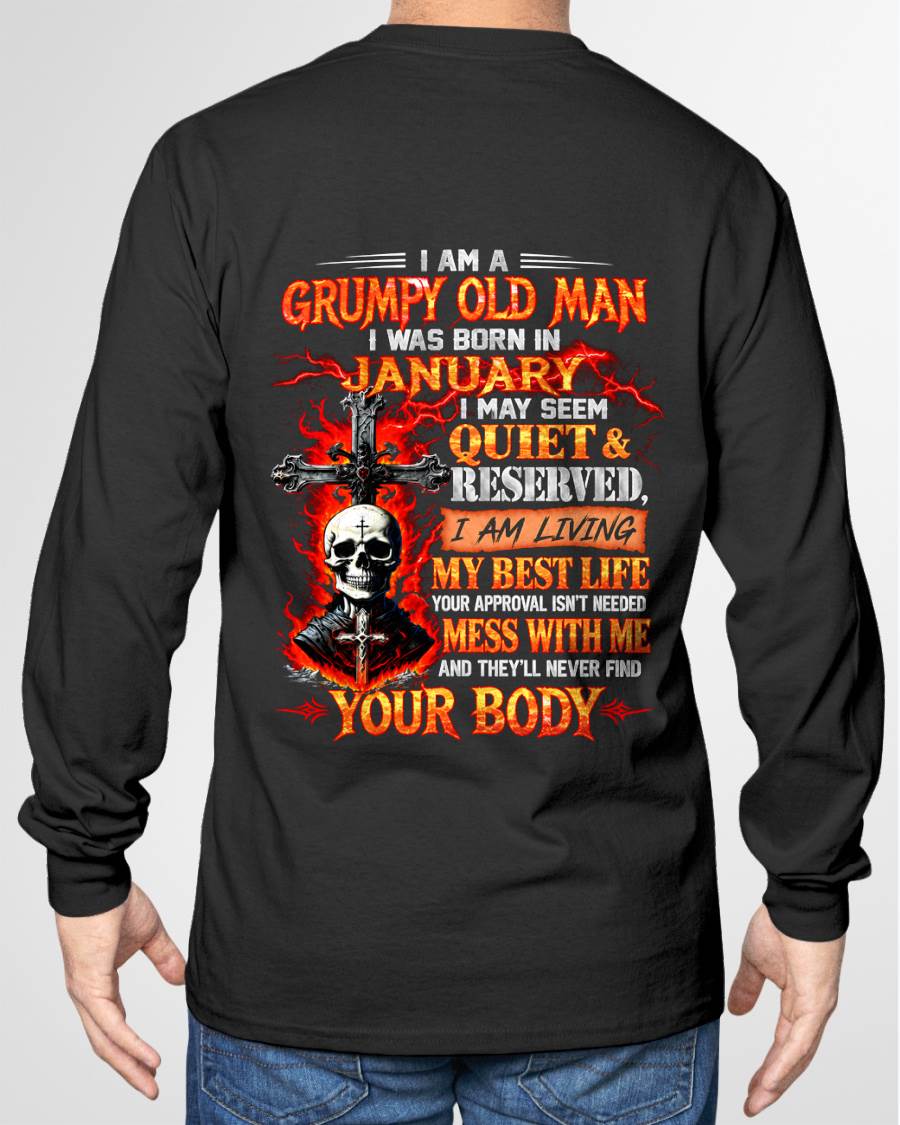 January – Grumpy Old Man – Quiet & Reserved – Living My Best Life – T-Shirt for Men – TOP01 (SKU2609-108-01)