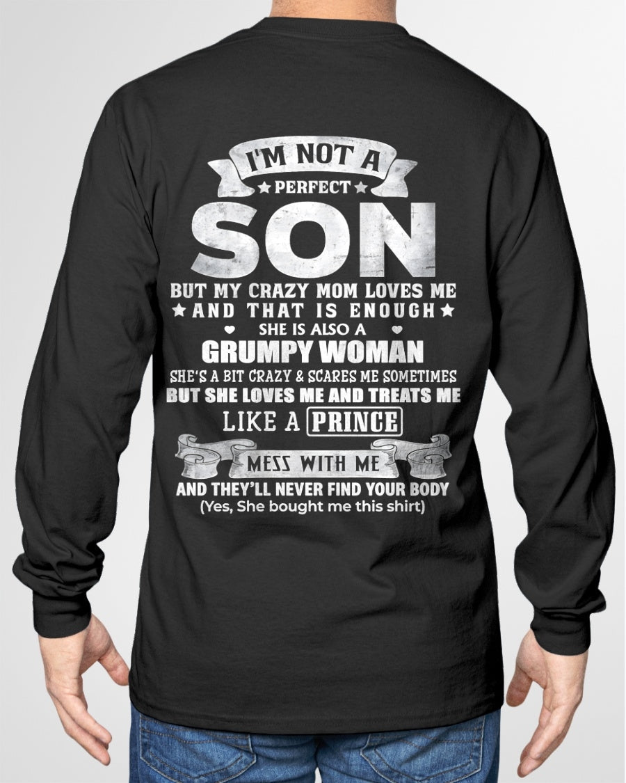 I'm Not A Perfect Son But My Crazy Mom Love Me - Birthday Gift From Mom / Woman - TOP00 (SKU2603-67-00)