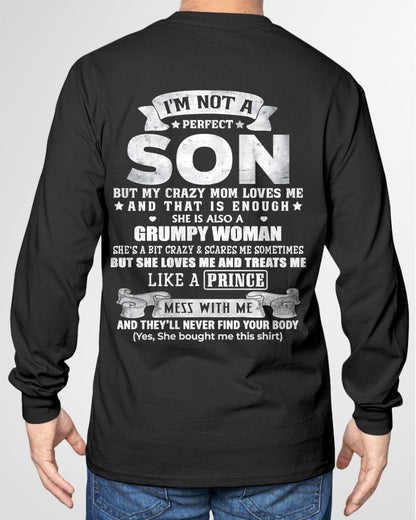I'm Not A Perfect Son But My Crazy Mom Love Me - Birthday Gift From Mom / Woman - TOP00 (SKU2603-67-00)