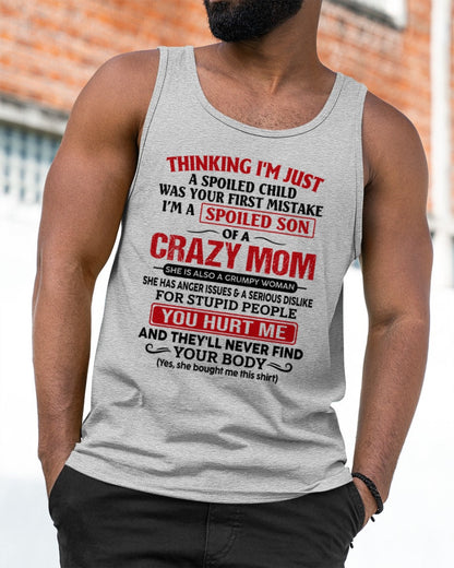 TOP00 - Spoiled Son Of A Crazy Mom – Birthday Gift From Mom (SKU2606-119-00)