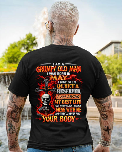 May – Grumpy Old Man – Quiet & Reserved – Living My Best Life – T-Shirt for Men – TOP05 (SKU2609-108-05)