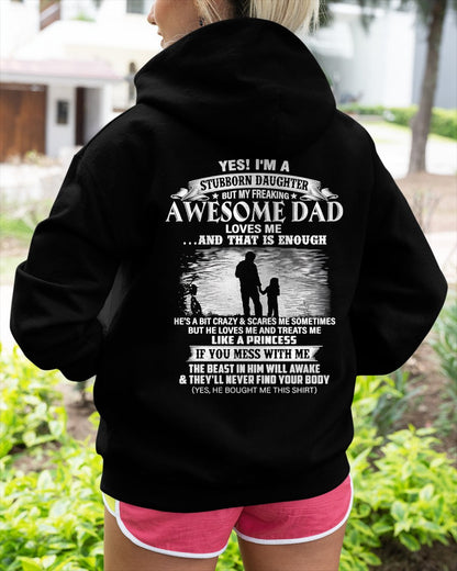 Yes I’m A Stubborn Daughter T-Shirt – Birthday Gift From Dad / Man - TOP00 (SKU2604-239-00)