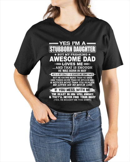 Yes I’m A Stubborn Daughter T-Shirt – Birthday Gift From May Dad / Man - top05 (SKU11-34-05)
