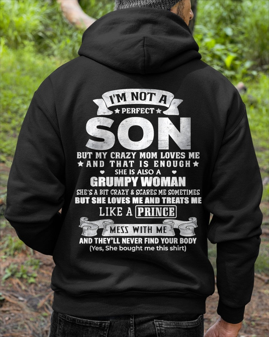 I'm Not A Perfect Son But My Crazy Mom Love Me - Birthday Gift From Mom / Woman - TOP00 (SKU2603-67-00)
