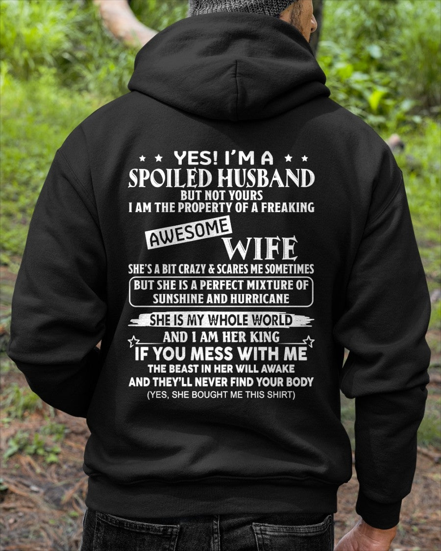 Yes! I'm A Spoiled Husband But Not Yours - Birthday Gift From Wife / Woman - TOP00 (SKU12-232-00)