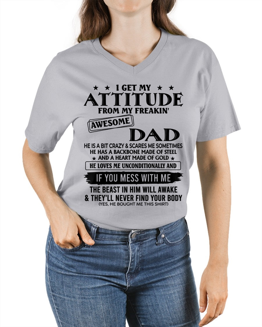 I Get My Attitude From My Freakin' Awesome Dad - Birthday Gift From Dad / Man - TOP00 (SKU2603-237-00)