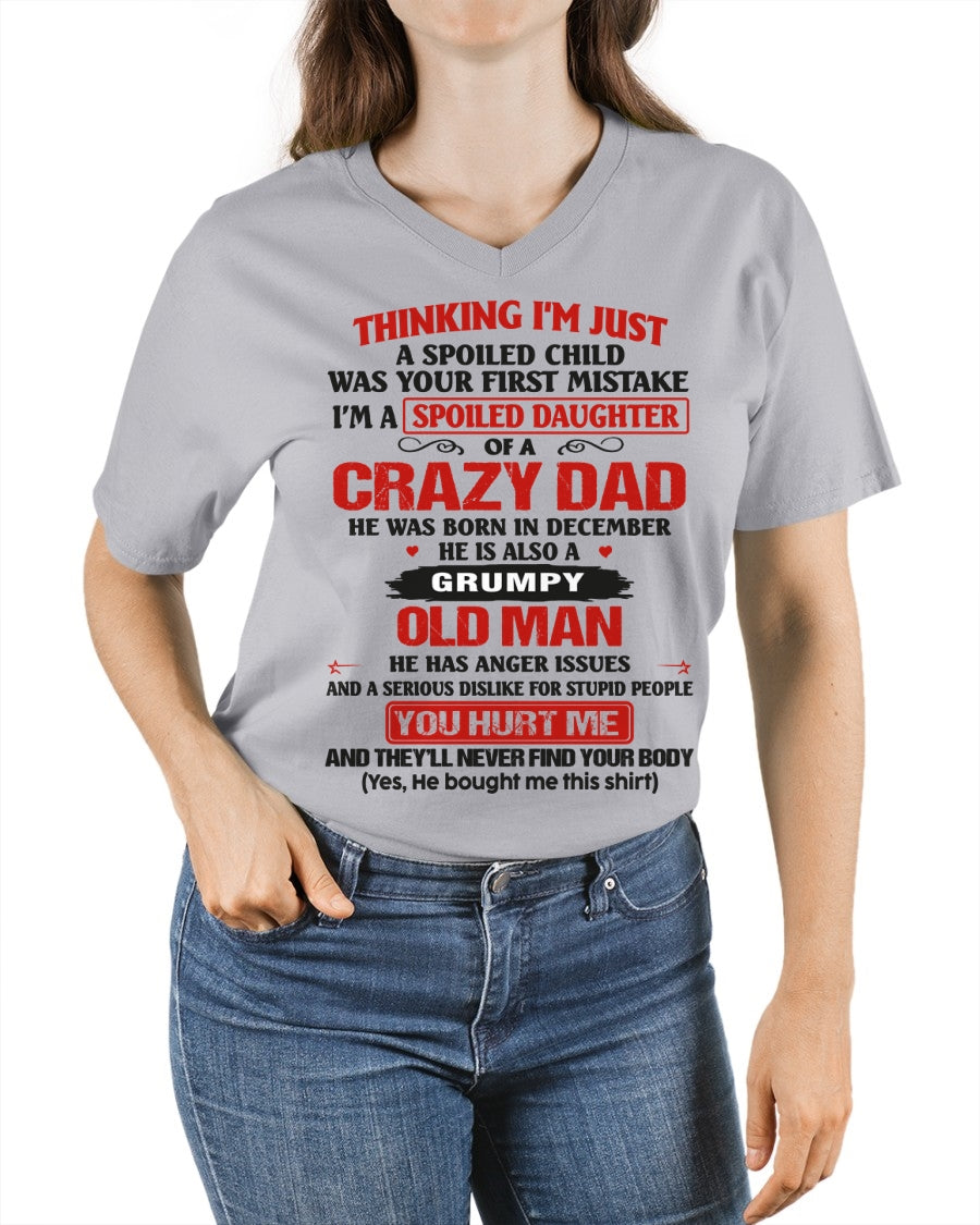 Spoiled Daughter of a Crazy December Dad Shirt – Birthday Gift From Dad / Man - top12 (SKU26T-0189-12)
