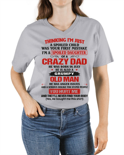 Spoiled Daughter of a Crazy July Dad Shirt – Birthday Gift From Dad / Man - top07 (SKU26T-0189-07)