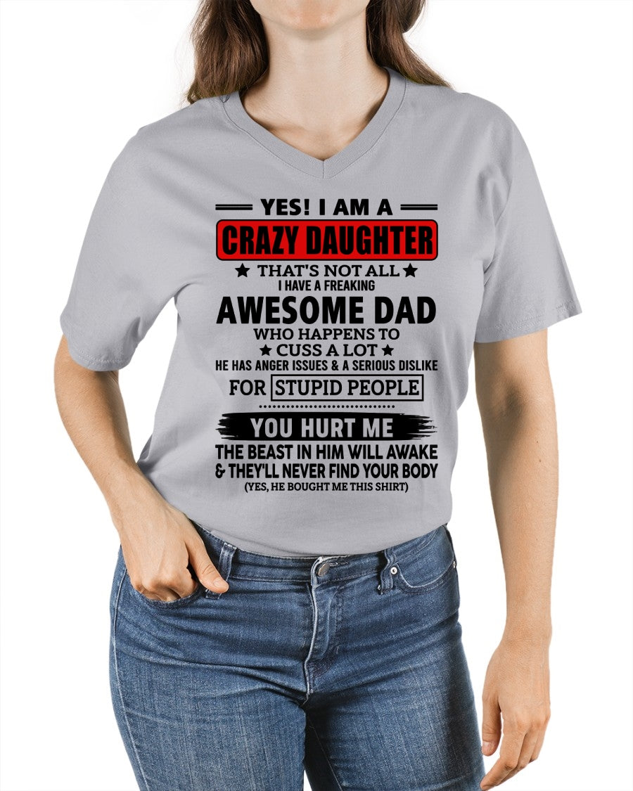 TOP00 - YES! I AM A CRAZY DAUGHTER OF AN AWESOME DECEMBER DAD - Birthday Gift From Dad / Man - (SKU2605-163-00)