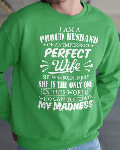 I AM A PROUD MAN OF AN IMPERFECT PERFECT WOMAN - BORN IN JULY - Vivian07 (SKU05-76-07)
