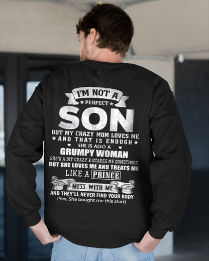 I'm Not A Perfect Son But My Crazy Mom Love Me - Birthday Gift From Mom / Woman - TOP00 (SKU2603-67-00)