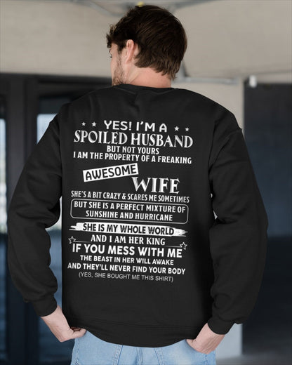 Yes! I'm A Spoiled Husband But Not Yours - Birthday Gift From Wife / Woman - TOP00 (SKU12-232-00)