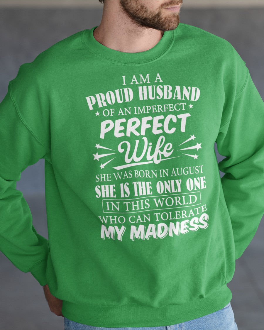 I AM A PROUD MAN OF AN IMPERFECT PERFECT WOMAN - BORN IN AUGUST- Vivian08 (SKU05-76-08)