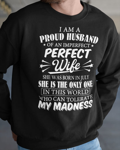 I AM A PROUD MAN OF AN IMPERFECT PERFECT WOMAN - BORN IN JULY - Vivian07 (SKU05-76-07)