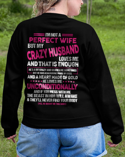 I'm Not A Perfect Wife But My Crazy Husband - Birthday Gift From Husband - TOP00 (SKU26T-01117-00)